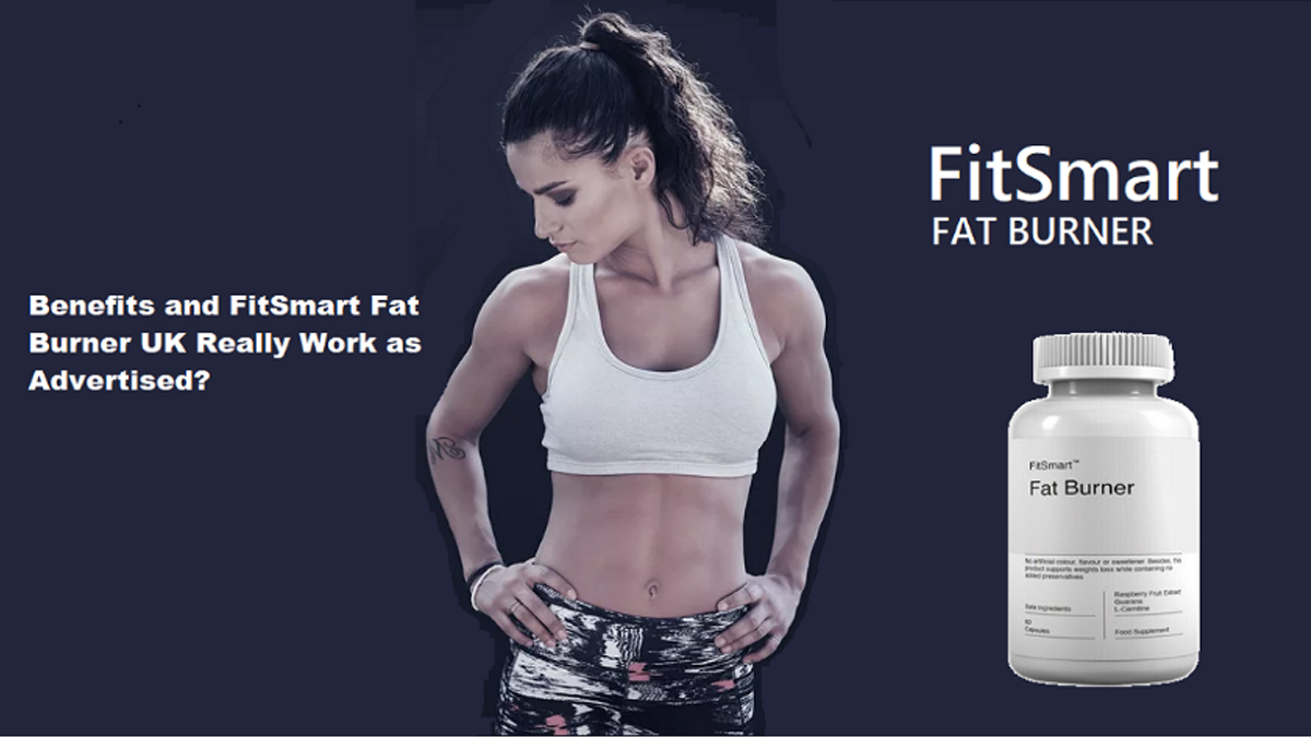 Is FitSmart Fat Burner UK Reviews Safe? Does Fit Smart Fat Burner Dragon Den UK Really Work as Advertised?