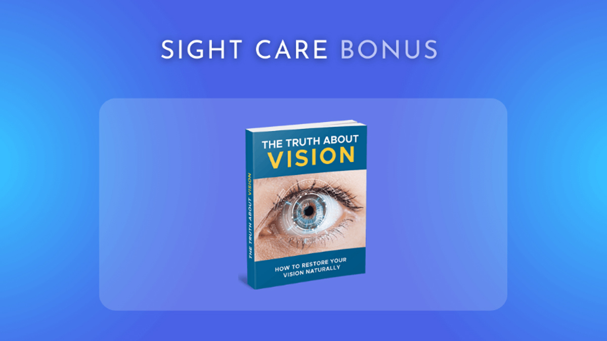 Sight Care Bonuses That Boosts Your Results