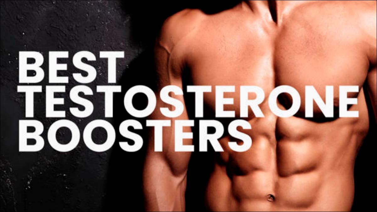 Best Testosterone Booster Supplements for Muscle Growth & Bodybuilding to Gain Muscle Naturally