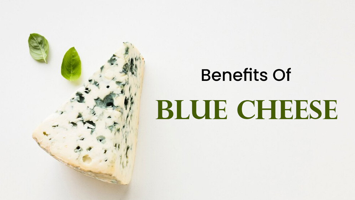 Health Benefits of Blue Cheese