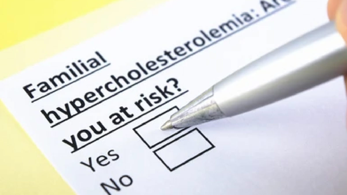 High Cholesterol Can be Inherited: What You Need To Know About The Condition Familial Hypercholesterolemia