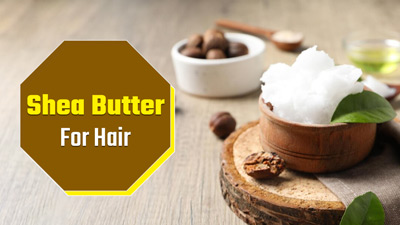 Shea Butter For Hair: Here Are Its Benefits And How To Make Your Natural Treatment