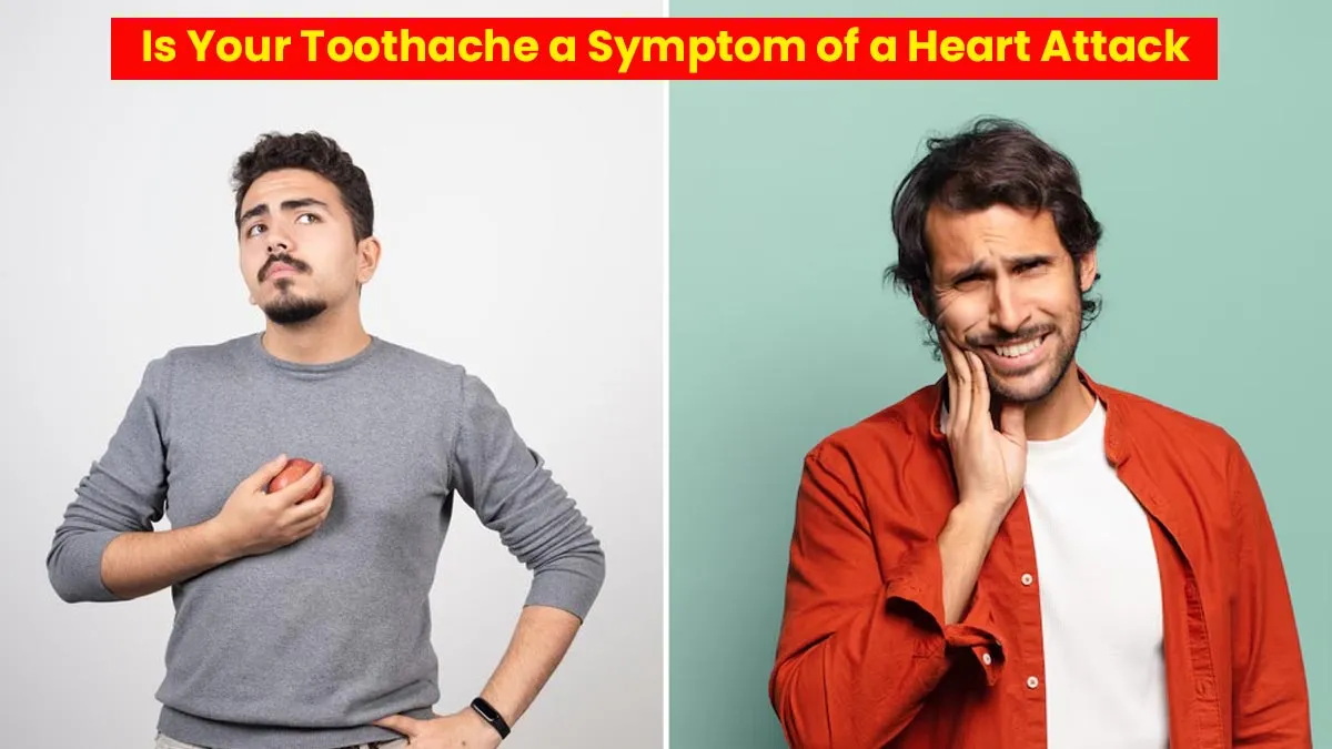 Is Your Toothache a Symptom of a Heart Attack? Cardiologist Weighs In