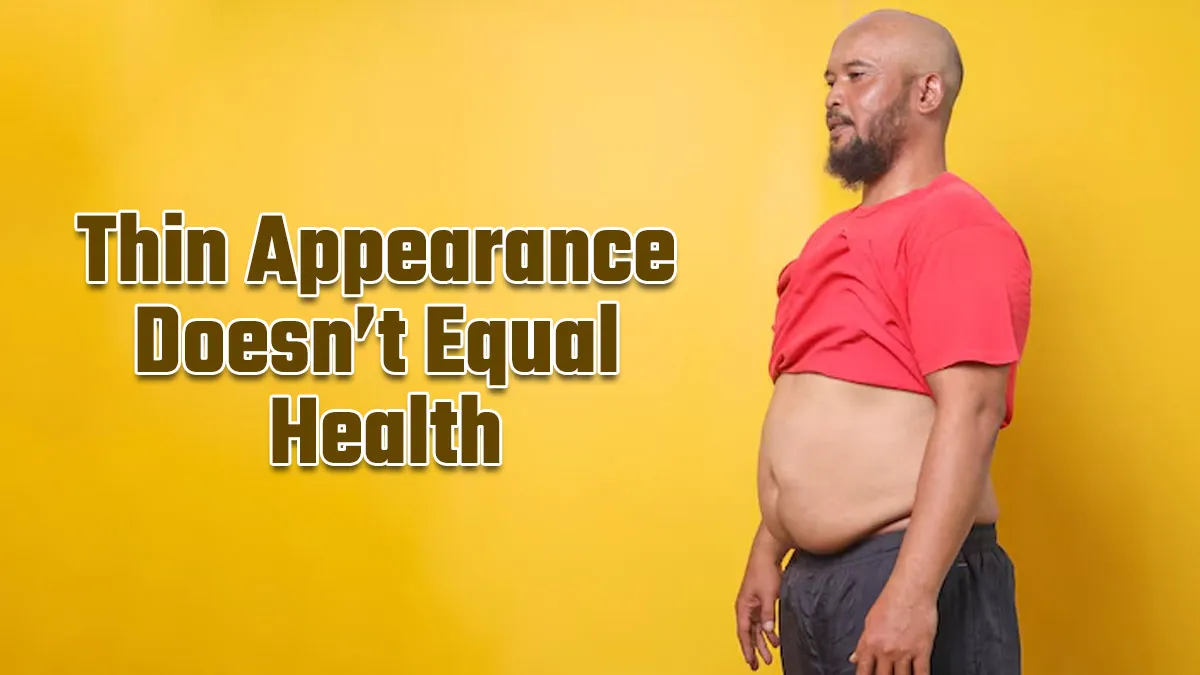 Thin Appearance Doesn’t Equal Health: Doctor Discusses Visceral Fat Around Organs, Advises Exercises To Reverse