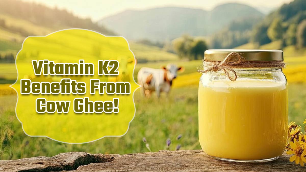 Expert Shares How Vitamin K2 From Cow Ghee Helps In Bone and Heart Health