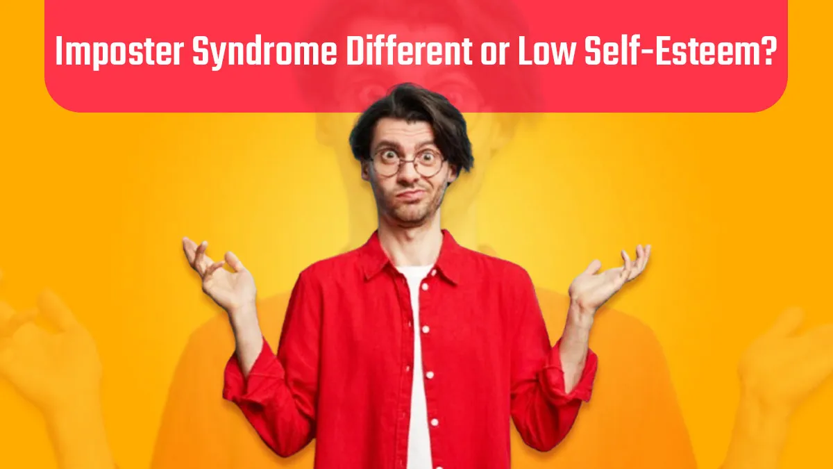 How Is Imposter Syndrome Different From Low Self-Esteem? Psychologist Shares The Fine Line Between The Two