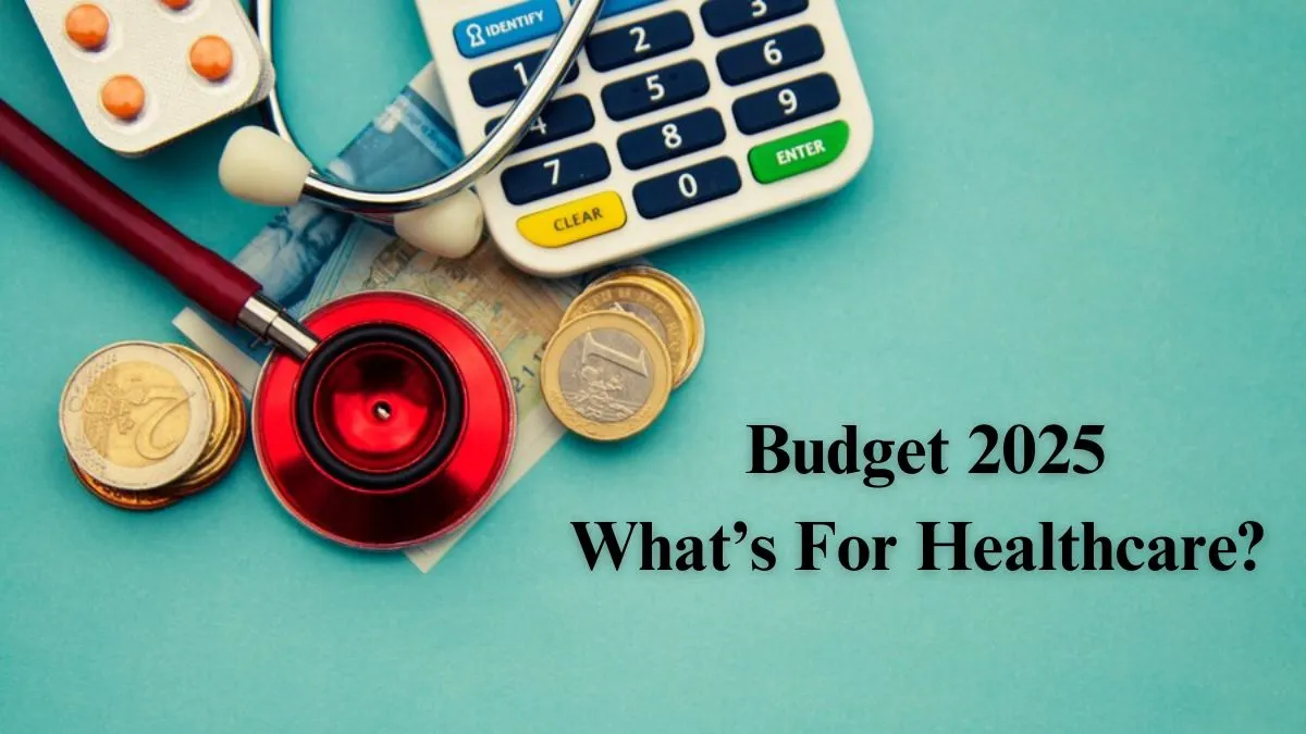 Union Budget 2025: Cancer Care, Medical Education, and Drug Access Get a Push