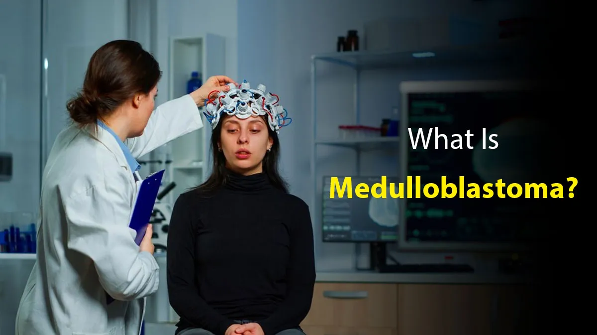 What Is Medulloblastoma? Expert Shares Symptoms, Causes, and Treatment