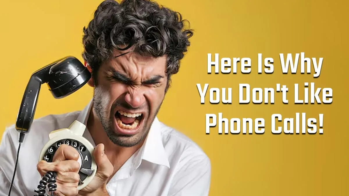Can’t Answer Calls? Know About Telephobia and Tips to Manage It