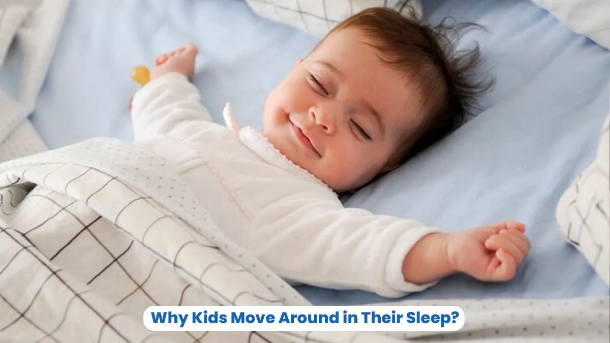 Why Kids Move Around in Their Sleep: Expert Shares the Reasons
