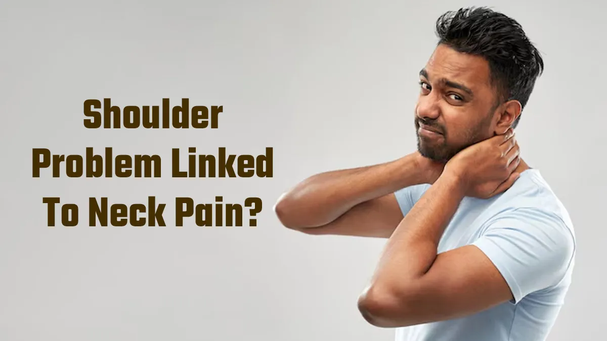 Can Neck Problems Cause Shoulder Pain? Exploring The Causes and Treatment