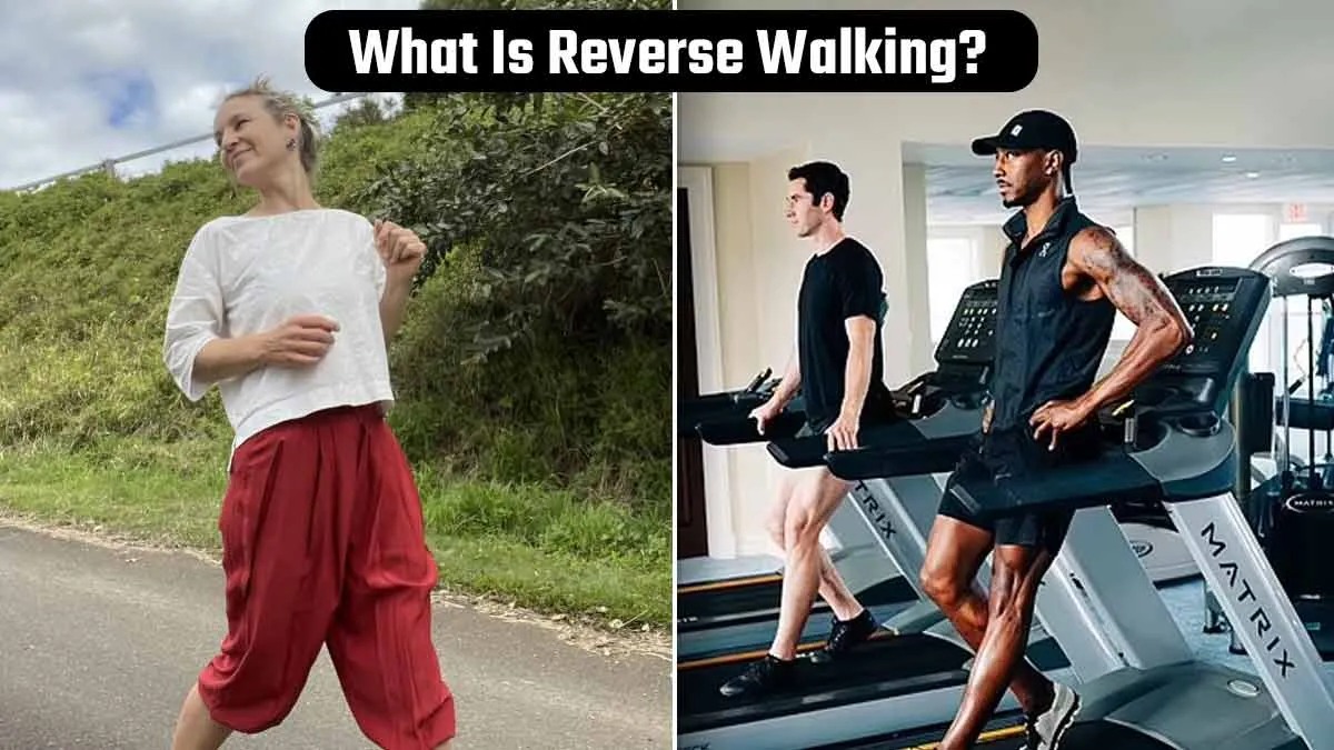 What Is Reverse Walking? Expert Shares Benefits for Brain and Knee Health