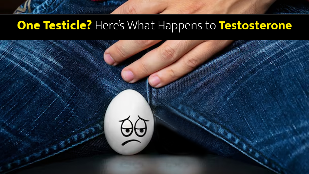 How Does Having One Testicle Impact Testosterone Production? Expert Weighs In