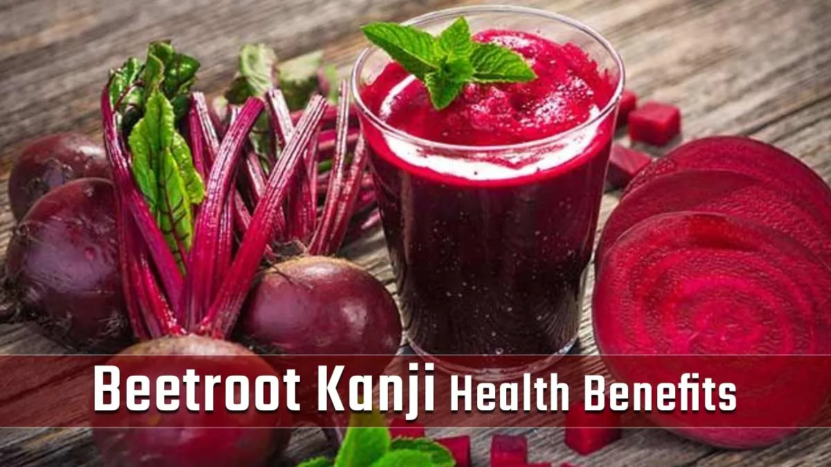 Discover the Health Benefits of Beetroot Kanji: Immunity, Digestion, and More