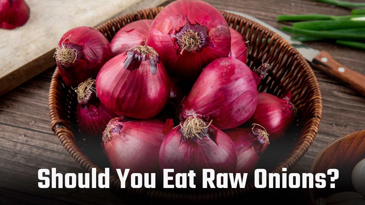 Why You Should Stop Eating Raw Onions: Here Is What An Expert Has To Say