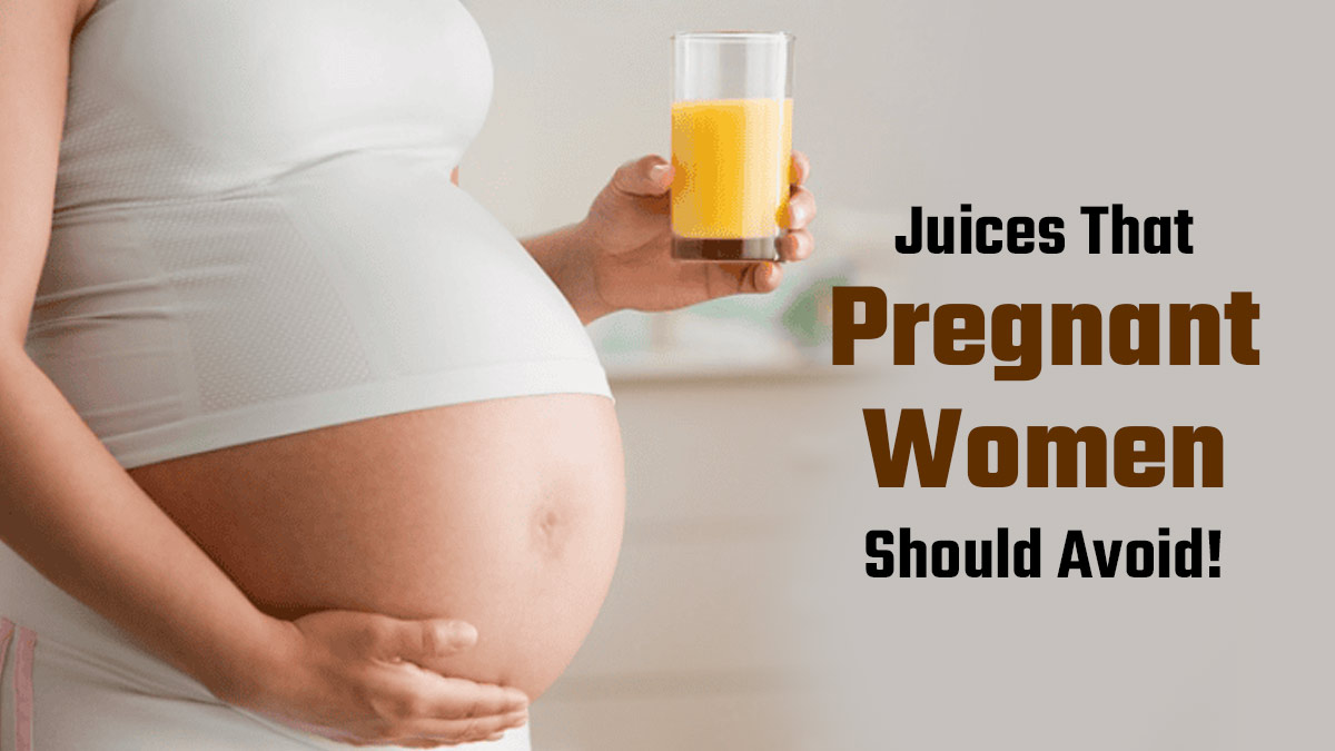 Which Juice Is Not Safe for Pregnancy? Expert Lists Drinks Expectant Mothers Should Avoid