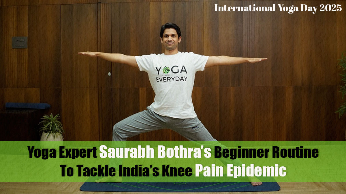 International Yoga Day 2025: Yoga Expert Saurabh Bothra’s Beginner Routine To Tackle India’s Knee Pain Epidemic