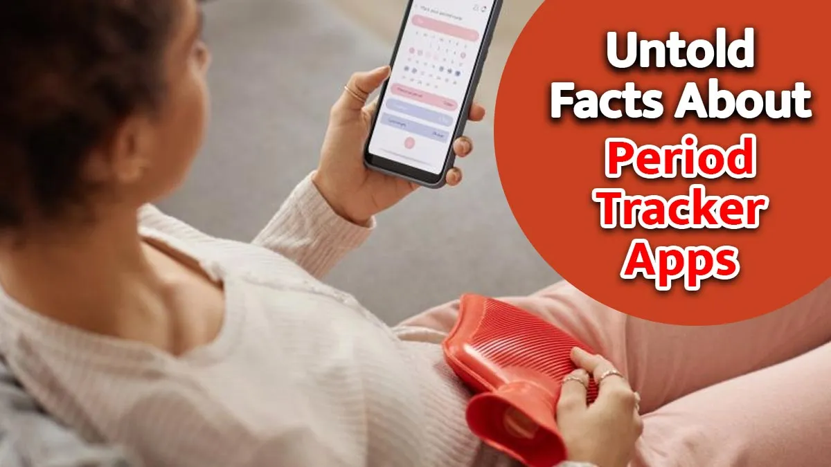 Feeling Misled by Your Period Tracker? Fertility Specialist Explains the Untold Facts
