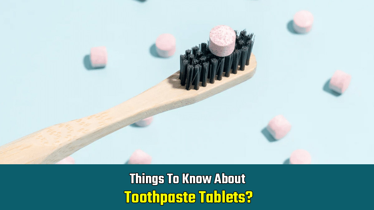 Do Toothpaste Tablets Really Work? Experts Weigh In on Their Oral Health Benefits