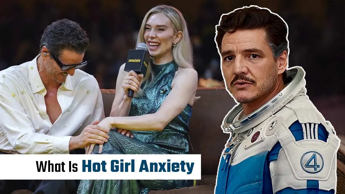 What is Hot Girl Anxiety? Exploring Fantastic Four’s Pedro Pascal's Anxiety Around Vanessa Kirby