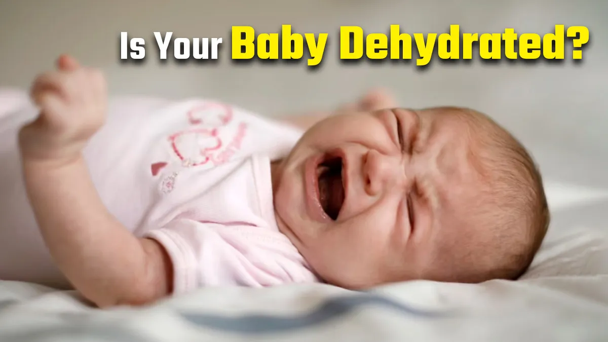 Is Your Baby Dehydrated? Key Symptoms Parents Shouldn’t Ignore