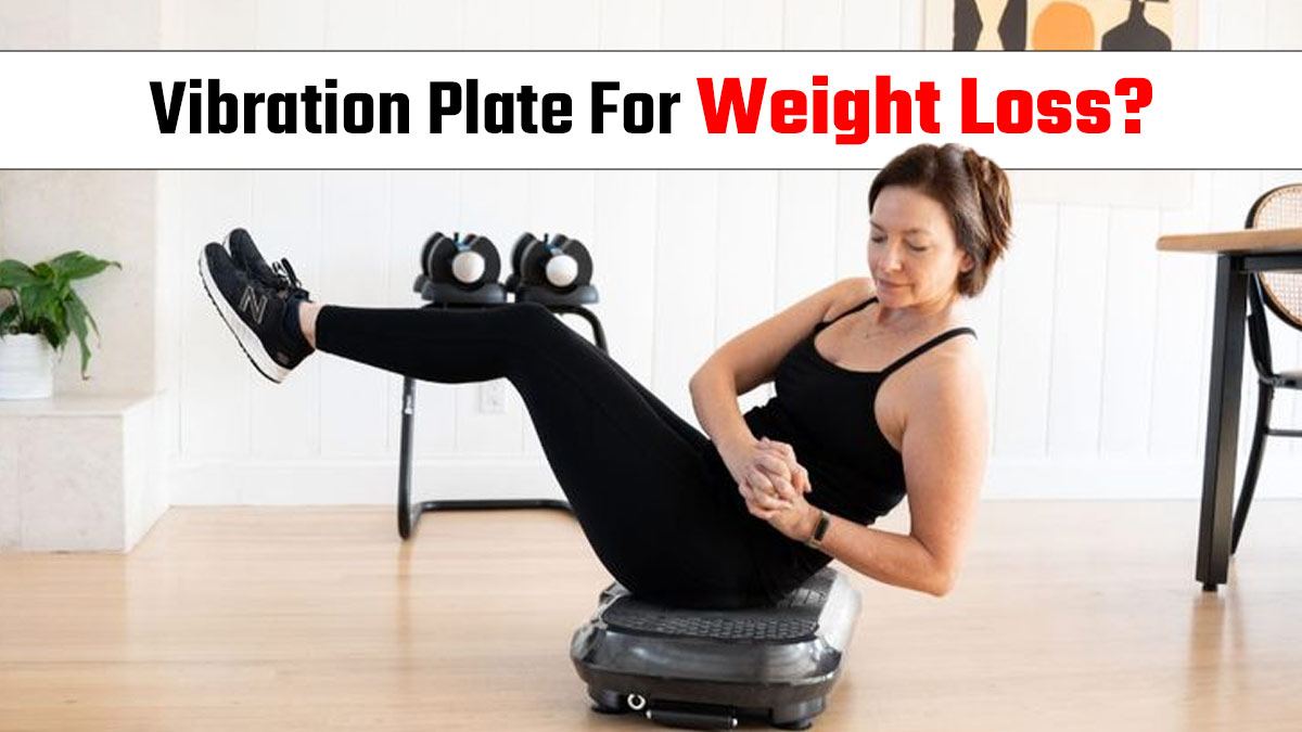 Do Vibration Plates Really Help You Lose Weight? Here’s What Experts Say