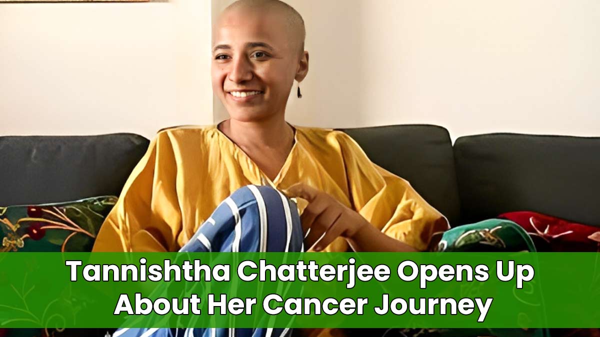 Tannishtha Chatterjee Opens Up About Her Stage IV Oligo-Metastatic Cancer Diagnosis With A Heartfelt Post