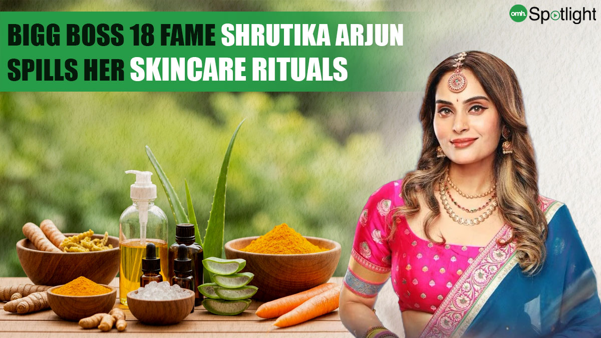 OMH Spotlight: Bigg Boss 18’s Shrutika Arjun Believes in Carrot Therapy and Ayurvedic Skincare For Glowing Skin
