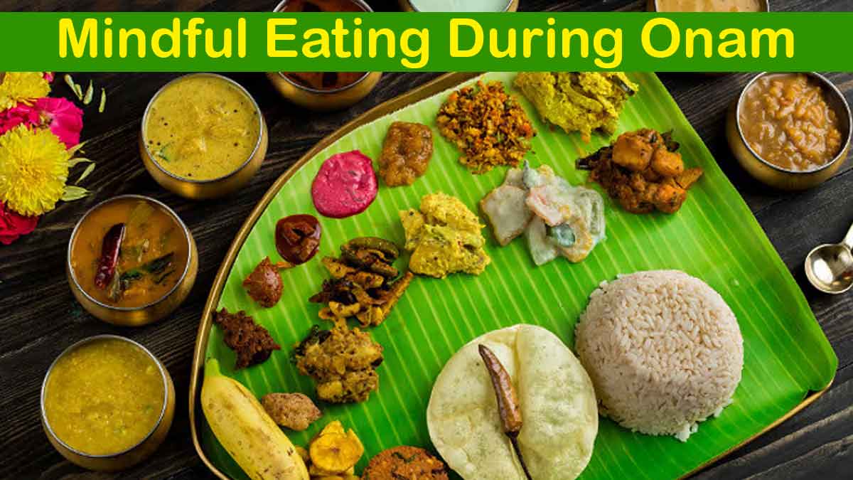 Onam 2025: Dietitian Explains Why Mindful Eating Matters During Festivities