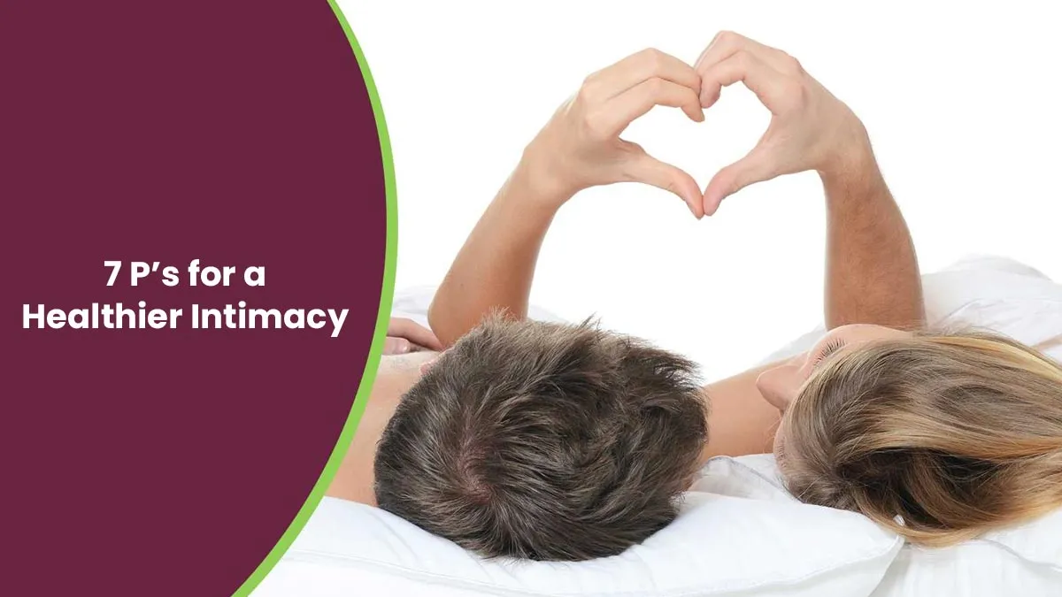 World Sexual Health Day 2025: Understanding the 7 P’s for a Healthier Intimacy