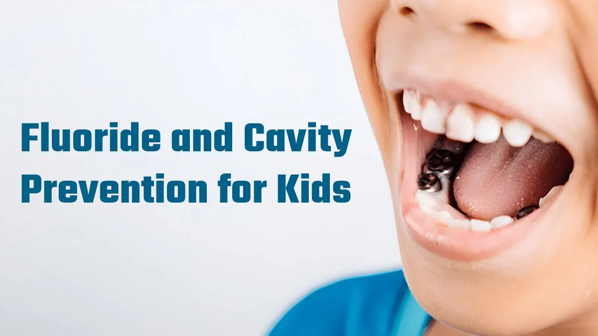 Fluoride And Cavity Prevention For Kids: A Complete Guide For Parents Of Kids Aged 6–13