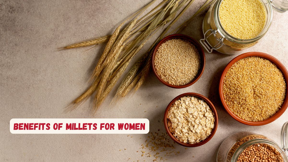 Millet Health Benefits For Females: Why Millets Are Especially Great For Women