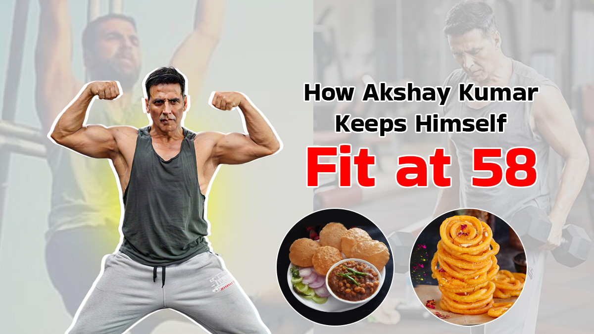 At 58, Akshay Kumar Eats Everything From Sweets to Chole-Puri And Stays Fit by Following One Habit