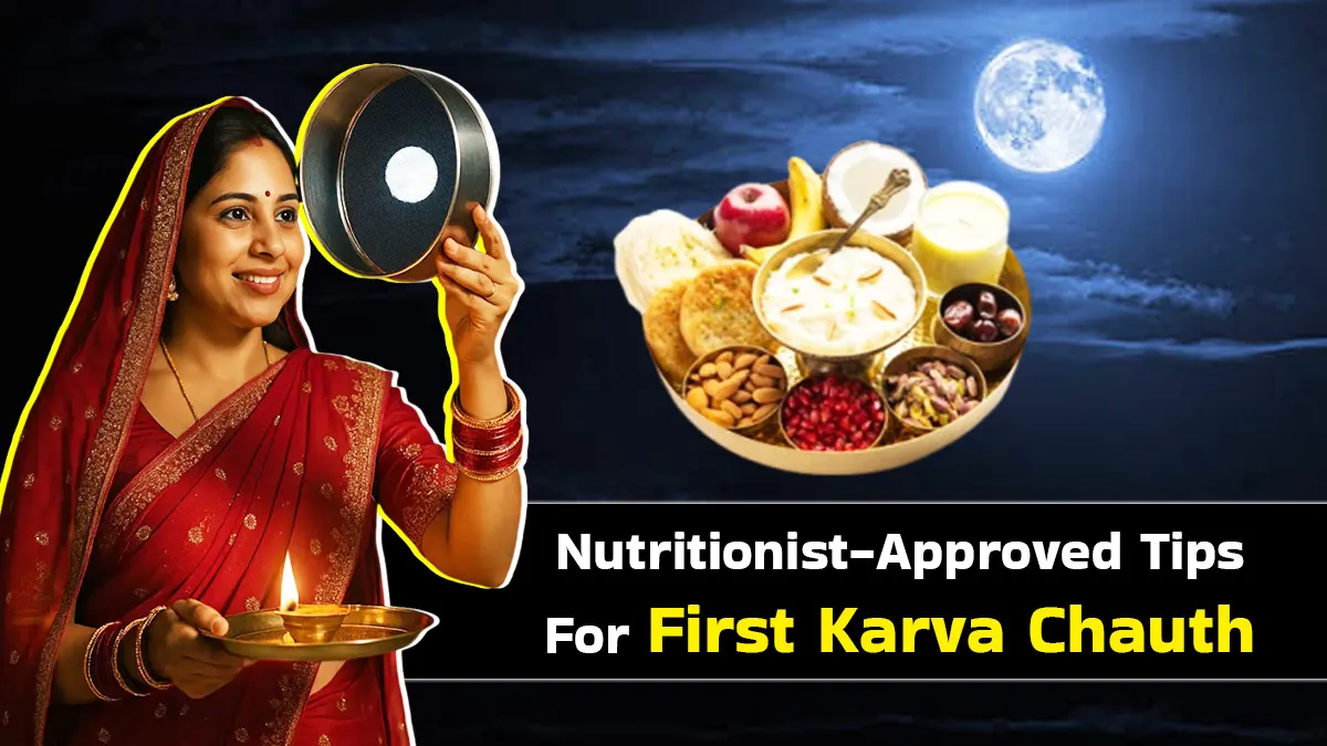 First Karwa Chauth Fast? Tips to Avoid Fatigue and Dehydration, Approved by a Nutritionist