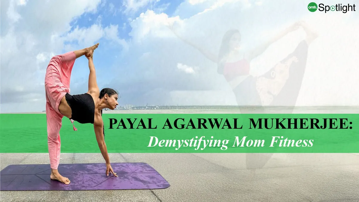 Once Called 'A Lazy Kid', Now Mentors 1.3 Million People About Fitness: Payal's Journey of Becoming A Mom Fitness Icon