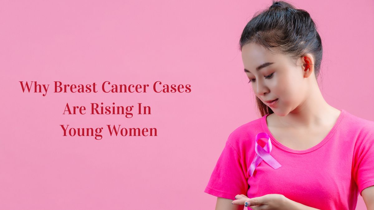 Breast Cancer in Your 20s and 30s: Understanding the Unexpected Rise in Young Women