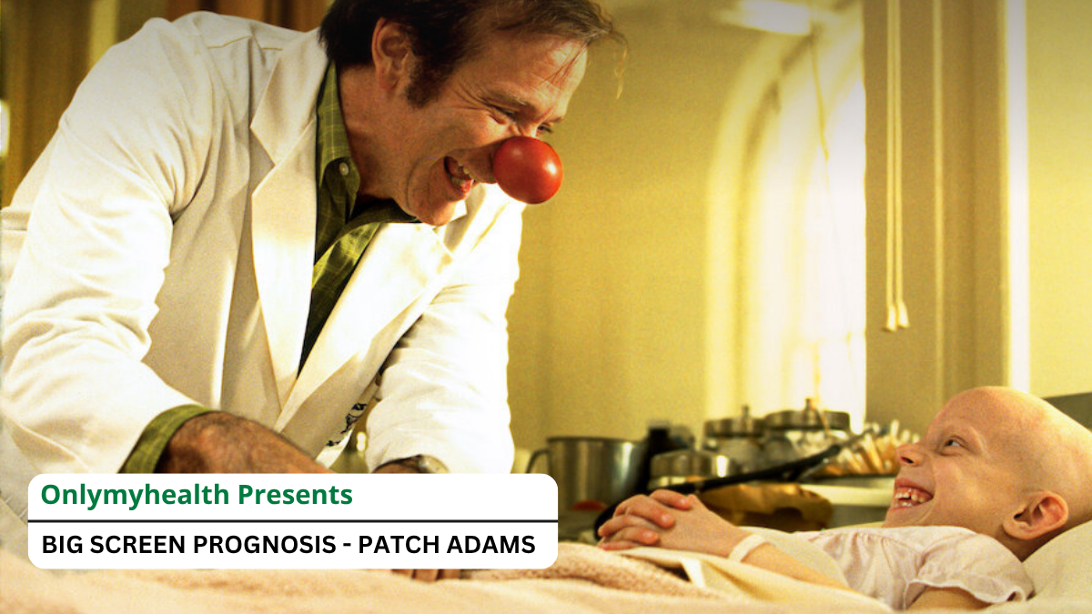 Big Screen Prognosis: Classic American Movie Patch Adams Defines Human Connection As True Medicine For Healing, Experts Decode Why It Works
