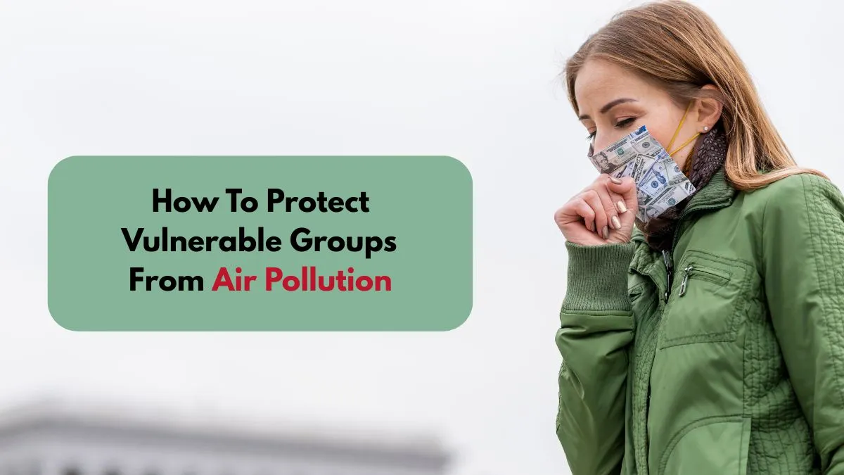 Rising Air Pollution Is Putting Vulnerable Groups At Risk, Doctor Shares Challenges and Safety Tips