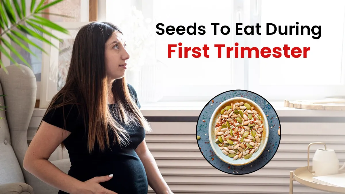 Eating These Seeds During First Trimester Could Be A Game-Changer In Your Pregnancy