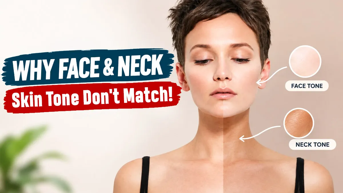 Why Are My Neck And Face Two Different Colours? Common Causes And What To Do