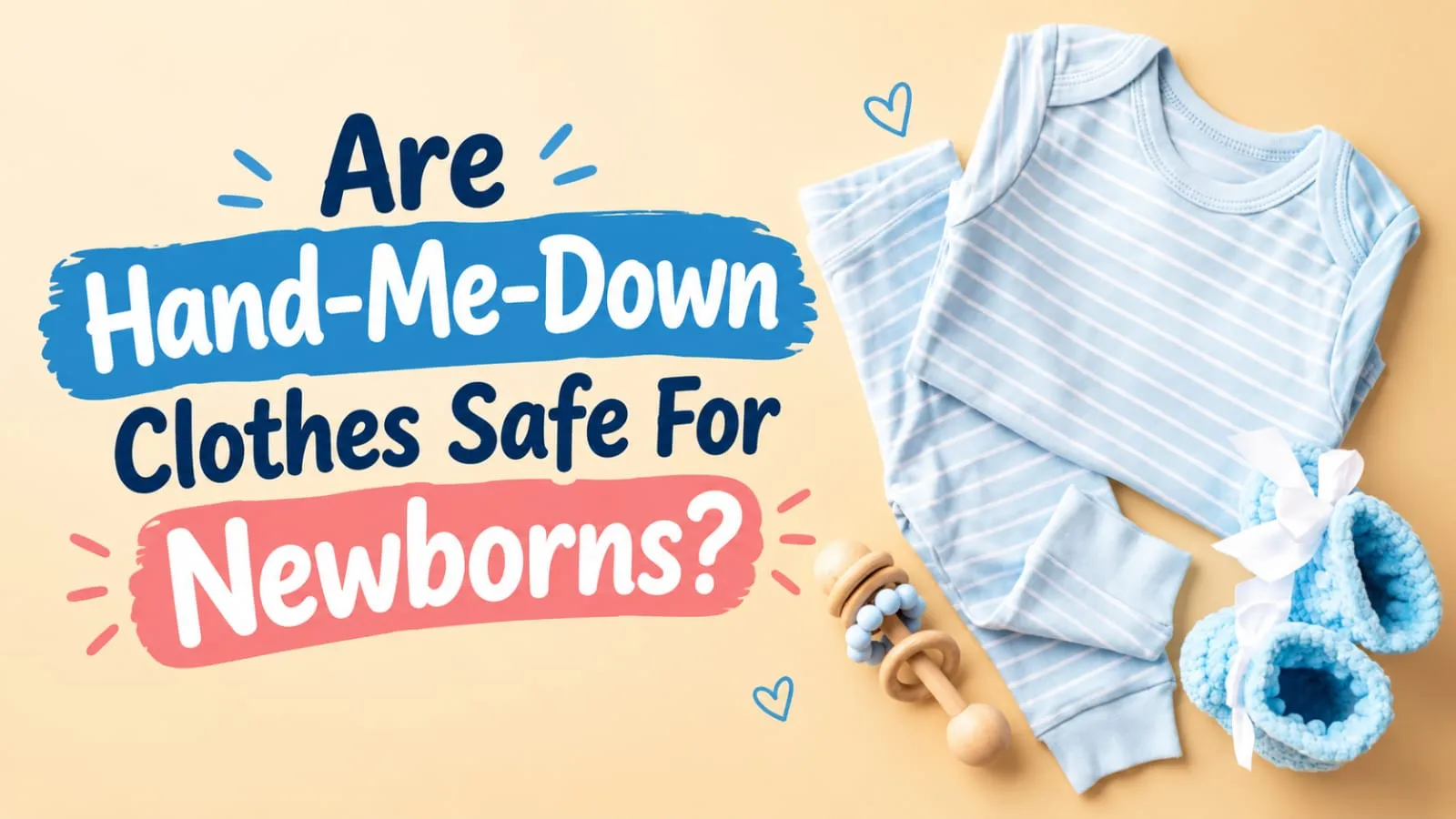Are Old Clothes Safe For Newborn Babies? Things Parents Should Know About Hand-Me-Downs