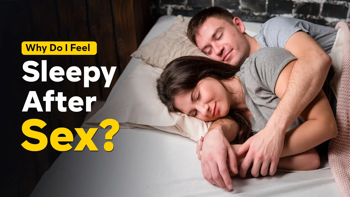 Why You Feel Sleepy After Intercourse: The Science Behind That Post-Sex Drowsiness