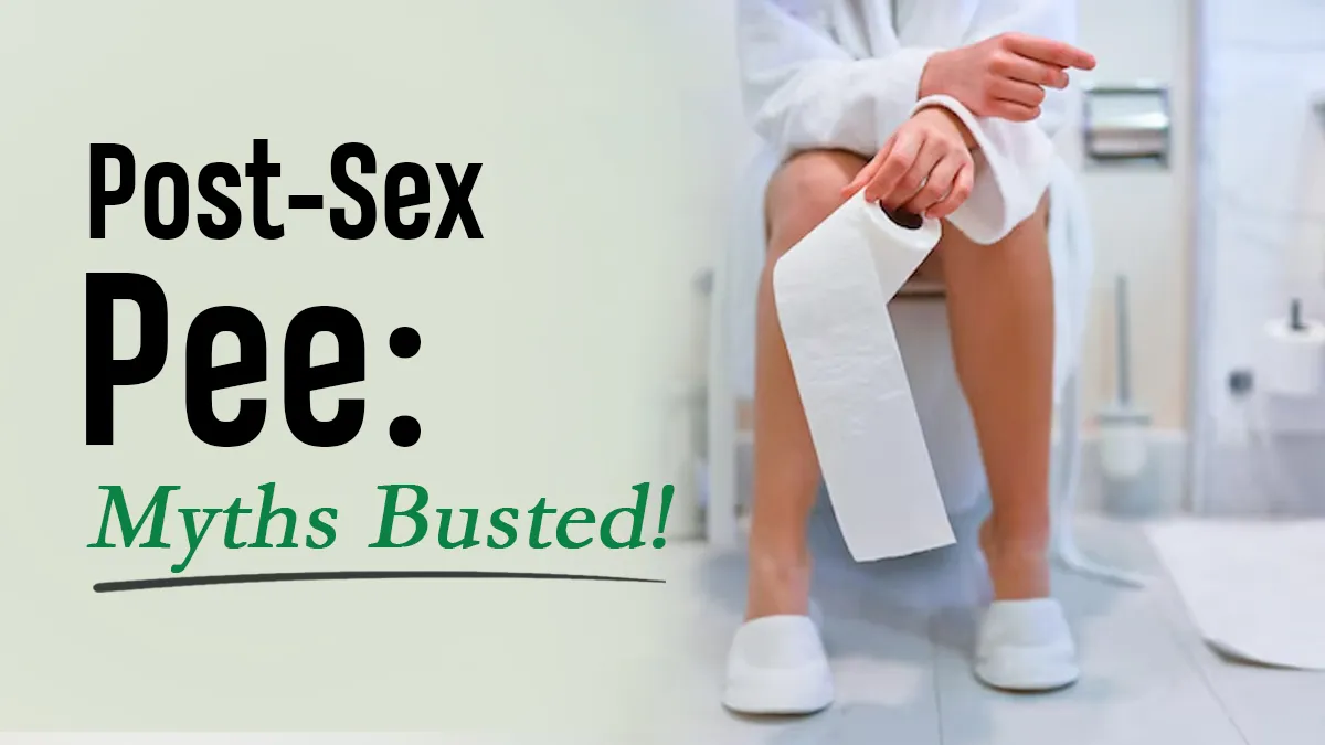 Myths Vs Facts: Can Peeing After Sex Prevent UTI and Pregnancy? Doctor Answers