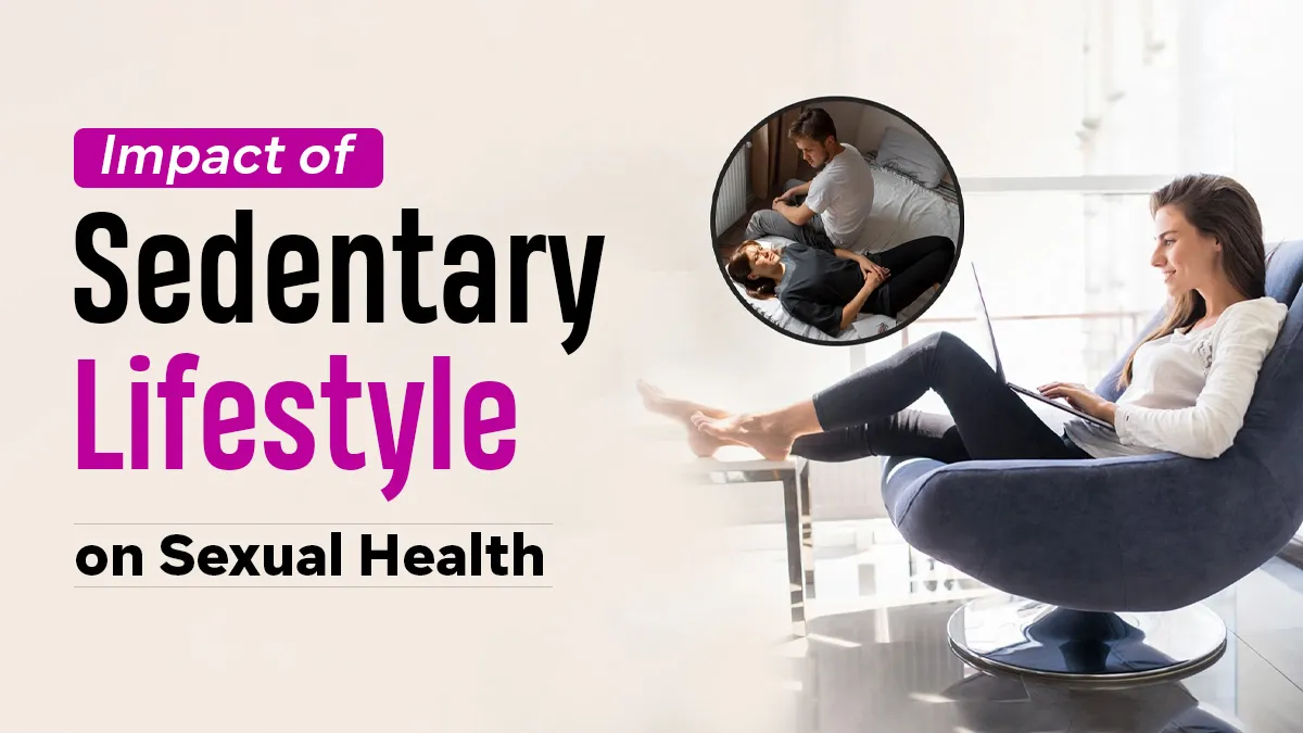 Sitting All Day? Here’s How It May Affect Your Sexual Health