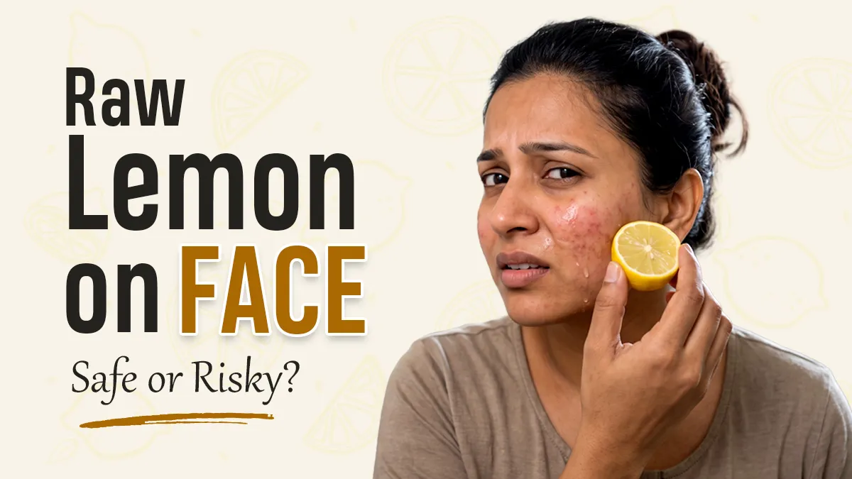 Applying Raw Lemon on Face? Why Dermatologist Warns You Against This Viral DIY Trend