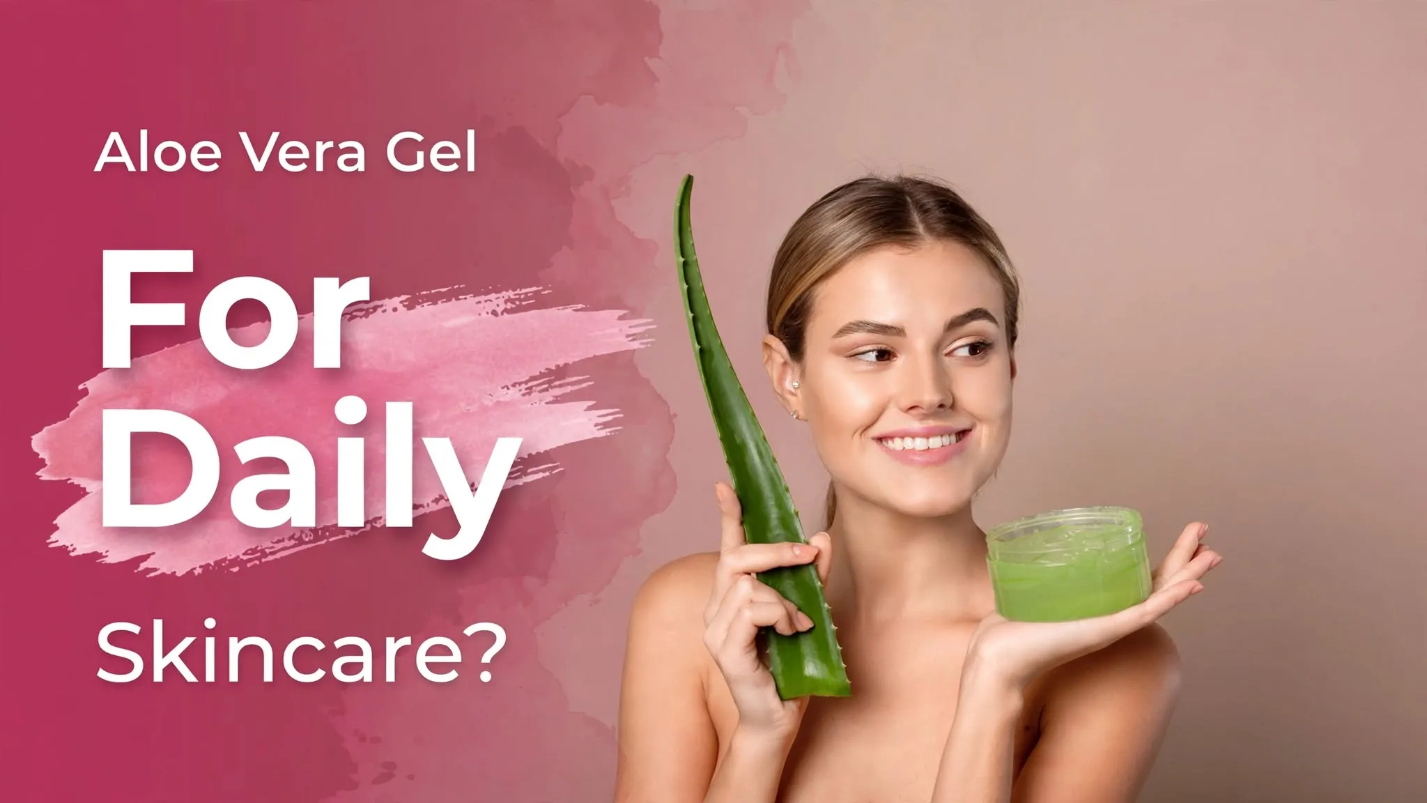 Can You Apply Aloe Vera Gel On Your Face Every Day? What To Know