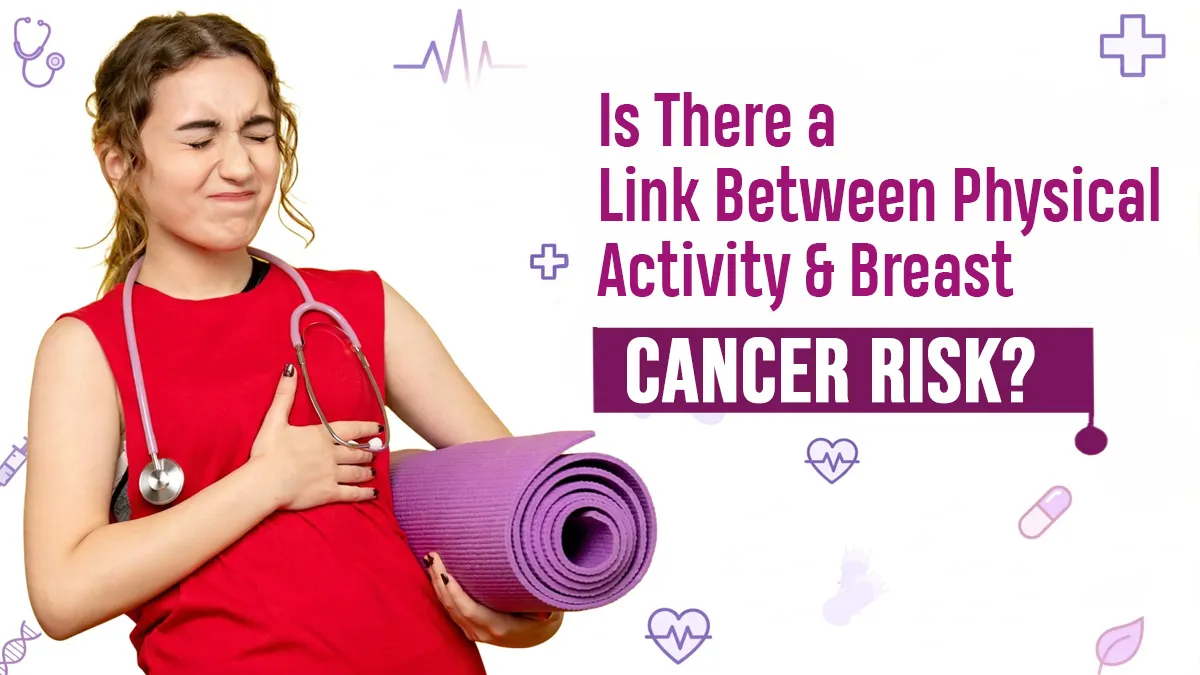 Breast Cancer Awareness Month: Does Being Physically Active Reduce Breast Cancer Risk?