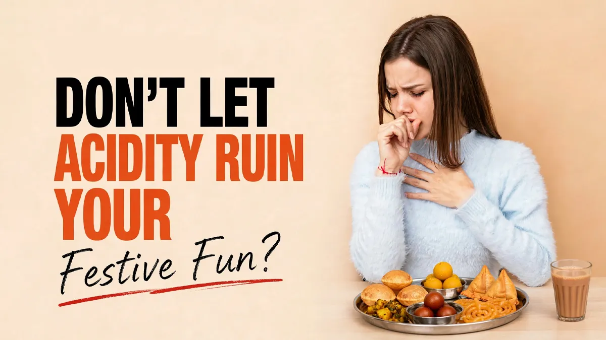 Severe Acidity After Festive Eating? 7 Food Mistakes That Could Make It Worse