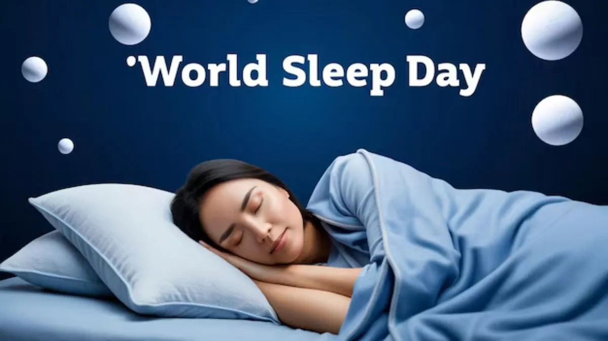 World Sleep Day 2025: தூக்கம் எவ்வளவு முக்கியம் தெரியுமா.? இதை உணர்த்த ஒரு தினமே இருக்கு.!